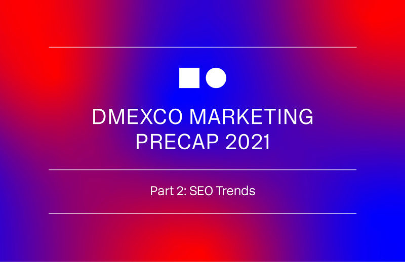 SEO-Trends-2021-Precap-2